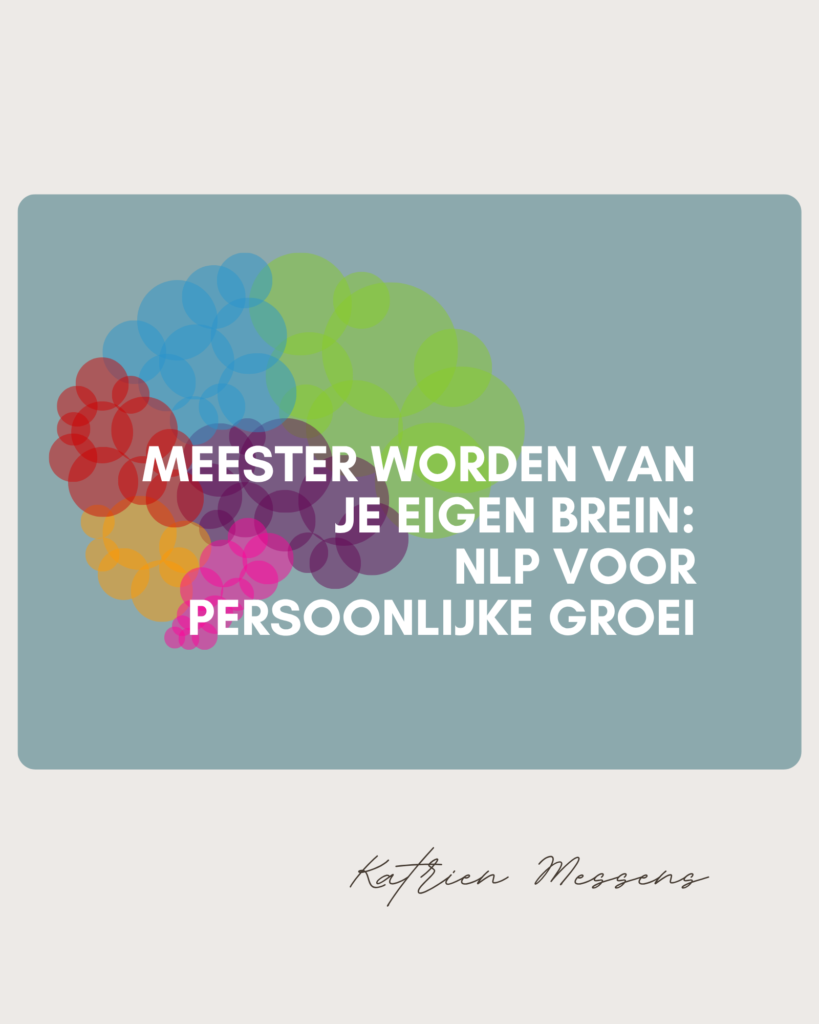 Meester worden van je eigen brein – NLP voor Persoonlijke Groei